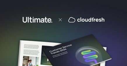 The Ultimate and Cloudfresh logos next to the customer service trends 2024 guide.