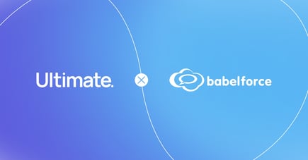 Ultimate & babelforce Link Up to Offer a Humanized Approach to Automation
