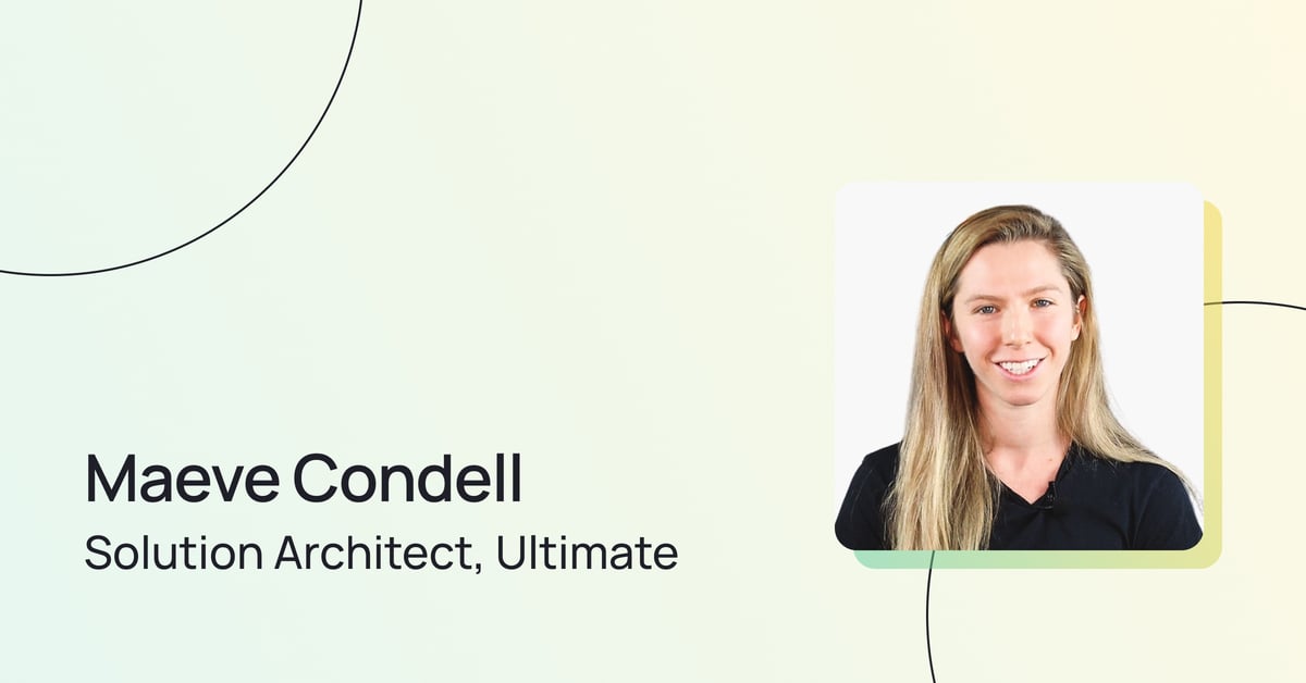Solution Architect at Ultimate, Maeve Condell.